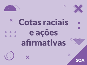 Cotas Raciais e Ações Afirmativas