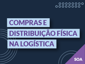 Compras e Distribuição Física na Logística