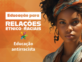 Caminhos para a construção de uma Educação antirracista