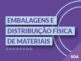 Embalagens e Distribuição Física de Materiais