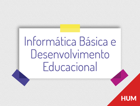 Informática Básica e Desenvolvimento Educacional