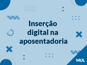 Insercao digital na aposentadoria