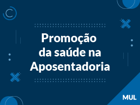 Promoção da saúde na aposentadoria