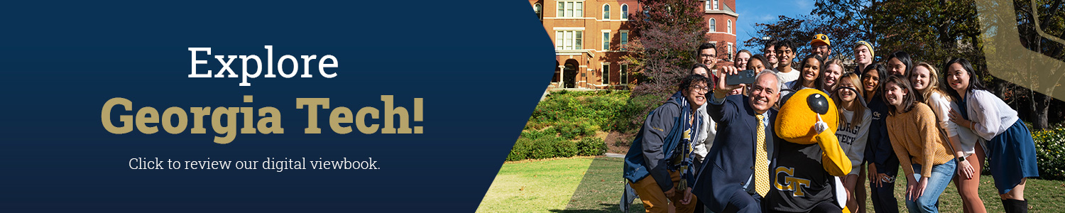 A banner linking to Georgia Tech’s undergraduate admission digital viewbook.