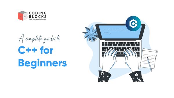 A thorough guide to C++ for Beginners