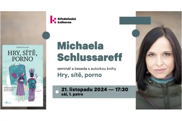 Michaela Slussareff – Hry, sítě, porno