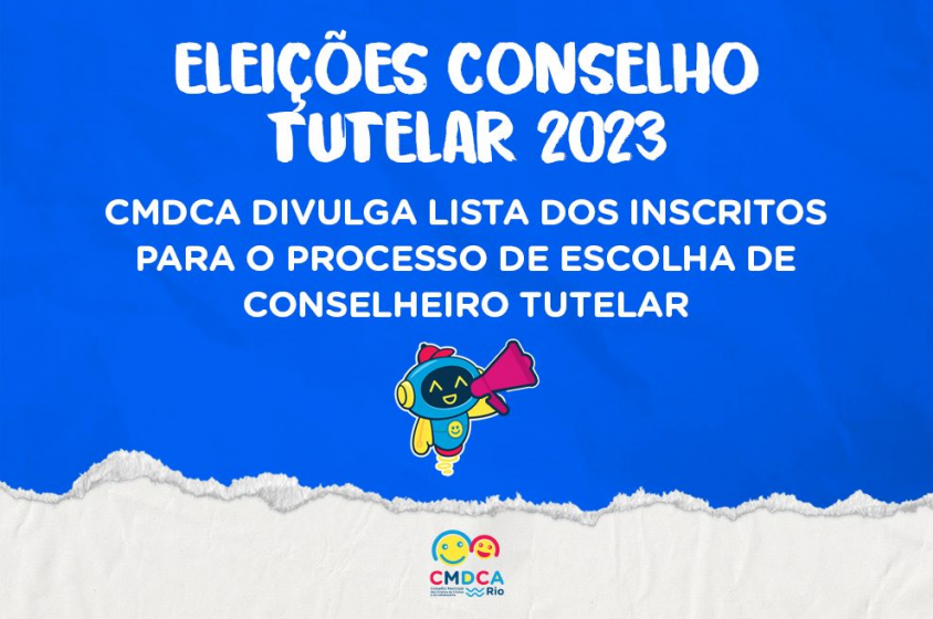 CMDCA divulga lista de inscritos para processo de escolha de conselheiro tutelar