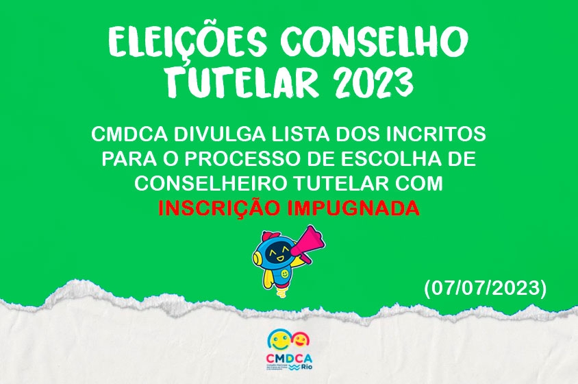 CMDCA divulga lista de pré-candidatos com inscrição impugnada