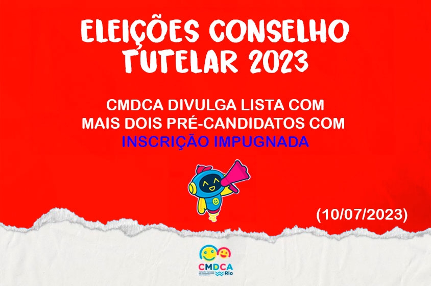 CMDCA divulga lista de mais dois pré-candidatos com inscrição impugnada