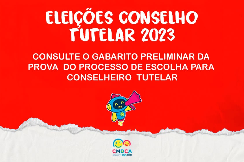 Consulte o Gabarito Preliminar da Prova do Processo de Escolha para Conselheiro Tutelar.