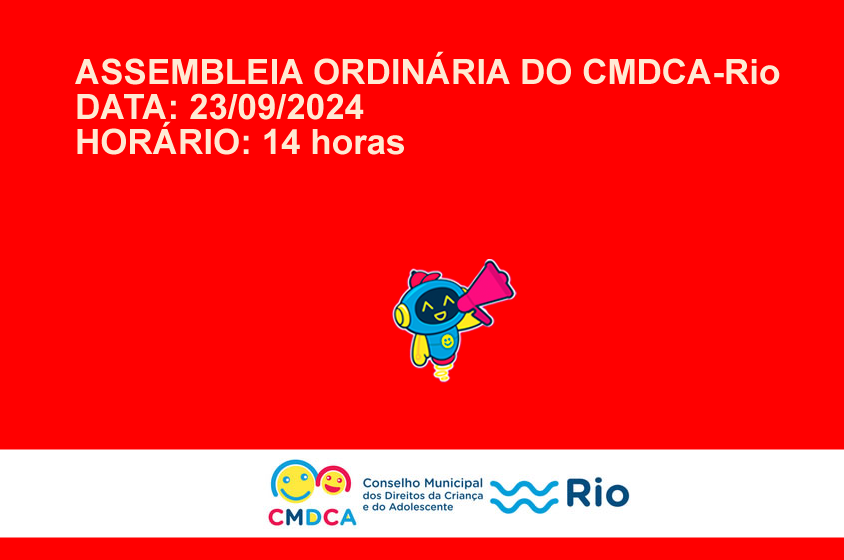 ASSEMBLEIA ORDINÁRIA DO CMDCA-Rio