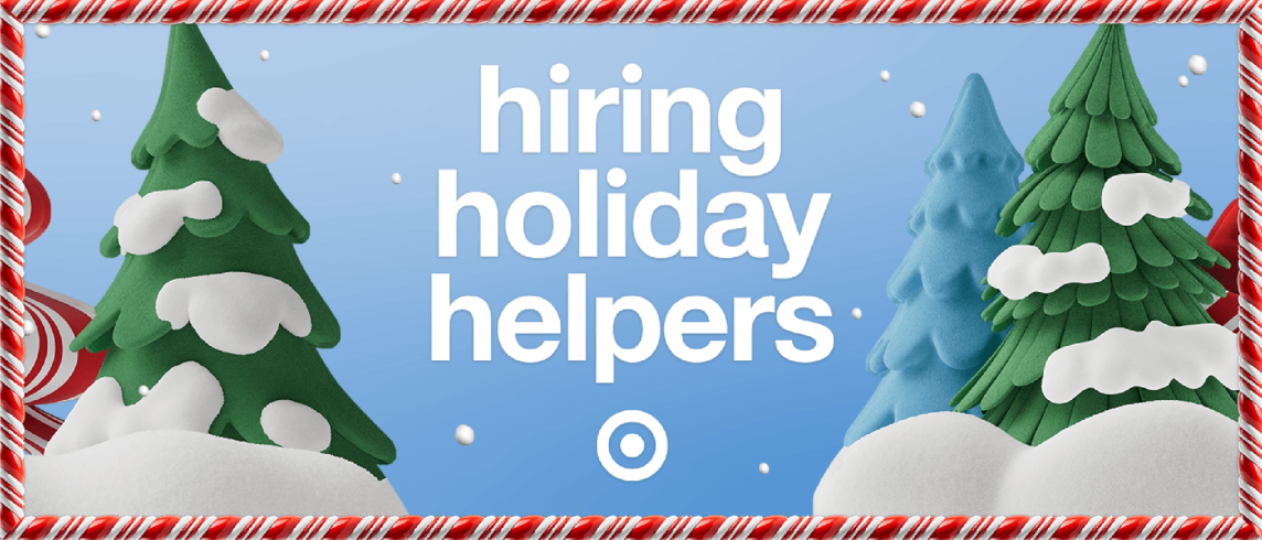 A graphic of trees covered in snow with text reading "Hiring holiday helpers" and the Target logo.