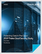 2019 Thales Global Cloud Security Study - Report