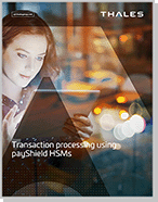 Transaction processing using payShield HSMs - Brochure