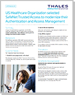 US Healthcare Organization selected SafeNet Trusted Access to modernize their Authentication and Access Management - Case Study