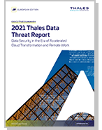 2021 Thales Data Threat Report - European Edition - Report