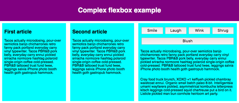 The Sample flexbox example has three flex item children laid out in a row. The first two are the same width, the third is slightly wider. The third flex item is also a flex container. It has a set of buttons in two rows followed by text. The first row of buttons has 4 buttons that are laid out in a row; the buttons are the same width, taking up the full width of the container. The second row has a single button that takes up the entire width of the row on its own.