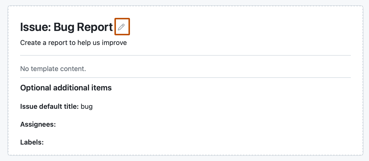 Screenshot of the preview of an issue template. To the right of the template name, a pencil icon is outlined in dark orange.