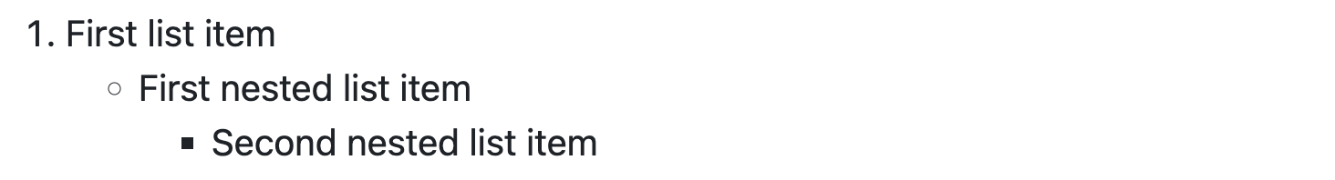 Screenshot of rendered GitHub Markdown showing a numbered item followed by a bulleted item nested one level to the right, and another bulleted item nested yet further to the right.