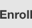 Enroll