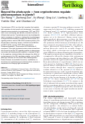 Cover page: Beyond the photocycle—how cryptochromes regulate photoresponses in plants?