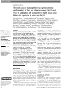 Cover page: Thyroid cancer susceptibility polymorphisms: confirmation of loci on chromosomes 9q22 and 14q13, validation of a recessive 8q24 locus and failure to replicate a locus on 5q24