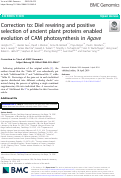 Cover page: Correction to: Diel rewiring and positive selection of ancient plant proteins enabled evolution of CAM photosynthesis in Agave