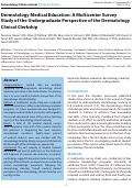 Cover page: Dermatology Medical Education: A Multicenter Survey Study of the Undergraduate Perspective of the Dermatology Clinical Clerkship