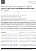 Cover page: Effects of multiple anesthetic exposures on rhesus macaque brain development: a longitudinal structural MRI analysis.