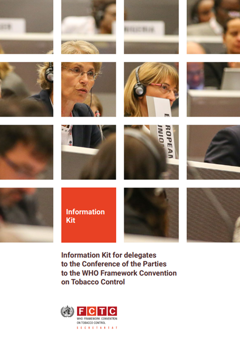 Information kit for delegates to the Conference of the Parties to the WHO Framework Convention on Tobacco Control