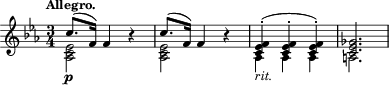 \relative c'' { \time 3/4 \key ees \major \clef treble \tempo "Allegro." << { c8.-\p( f,16) f4 } \\ { <ees c aes>2 } >> r4 << { c'8.( f,16) f4 } \\ { <ees c aes>2 } >> r4 << { <f ees c>4-.( <f ees c>-. <f ees c>-.) <ges ees c>2. } \\ { aes,4-\markup { \italic "rit." } aes aes a2. } >> }