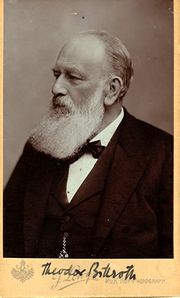 Theodor Billroth (1829 - 1894)