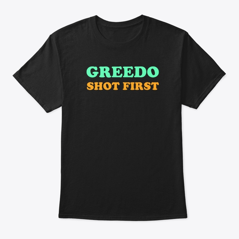 Greedo Shot First