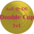 Double Cup