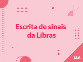 Escrita de sinais da Libras