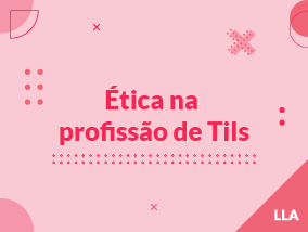 Ética na profissão de Tils