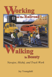 Working on the Railroad, Walking in Beauty