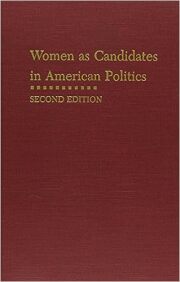 Women as Candidates in American Politics