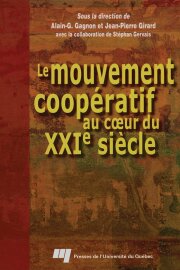 Le mouvement coopératif au coeur du XXIe siècle