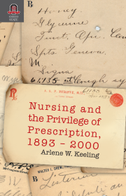 Nursing and the Privilege of Prescription, 1893-2000