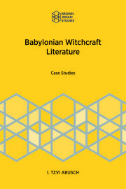 Babylonian Witchcraft Literature: Case Studies