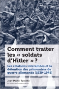 La libération de la France et les prisonniers allemands cover