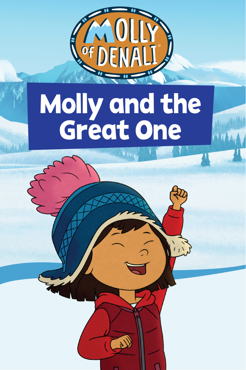 Molly helps Grandpa Nat fulfill his dream of climbing to the top of Denali.