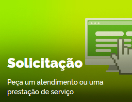 Solicitação - Peça um atendimento ou uma prestação de serviço