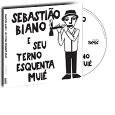 SEBASTIÃO BIANO E SEU TERNO ESQUENTA MUIÉ