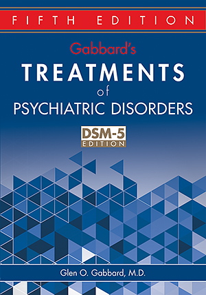 Go to Gabbard’s Treatments of Psychiatric Disorders