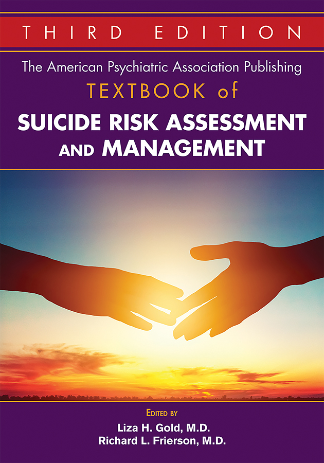 Go to The American Psychiatric Association Publishing Textbook of Suicide Risk Assessment and Management