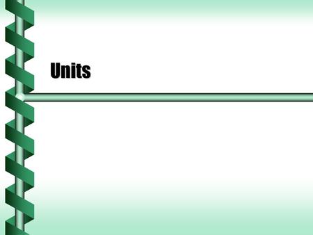 Units.