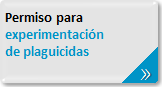 Trámite permiso de experimentación de plaguicidas