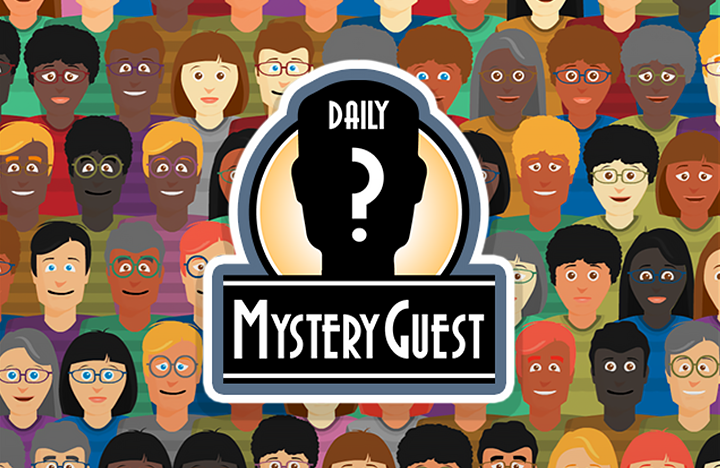 Daily Mystery Guest